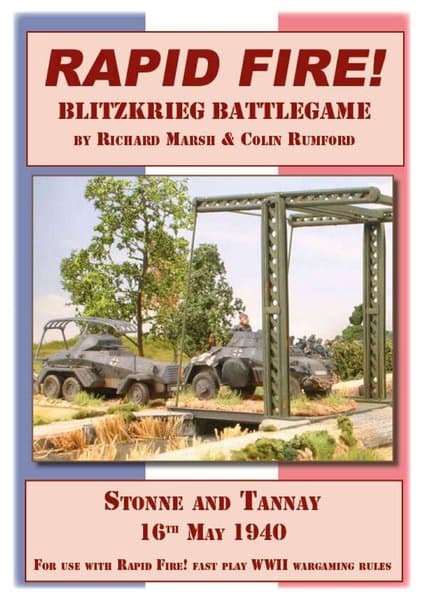 Rapid Fire: Blitzkrieg Battlegame – Stonne and Tannay, 16th May 1940