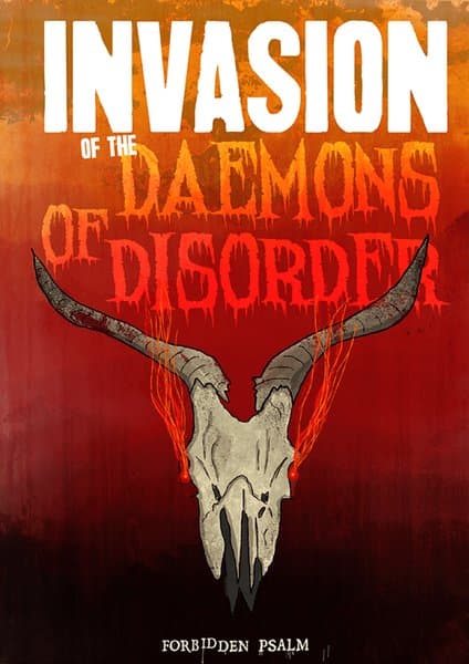 Forbidden Psalm: Invasion of the Daemons of Disorder