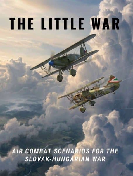 The Little War: Air Combat Scenarios for the Slovak-Hungarian War