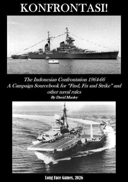 Konfrontasi! The Indonesian Confrontation 1964-66