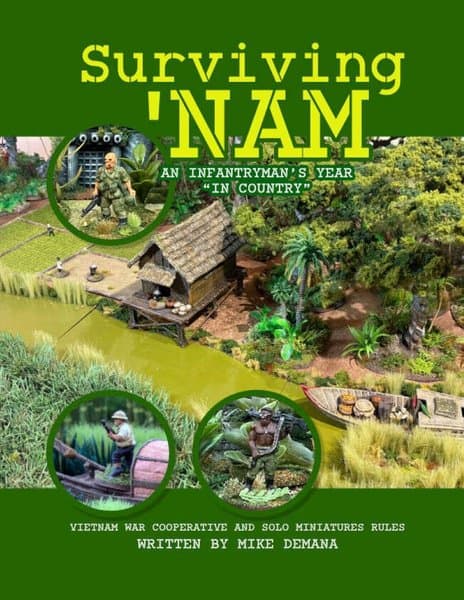 Surviving 'Nam: An Infantryman's Year "In Country" – Vietnam Solo and Coop Wargaming Rules