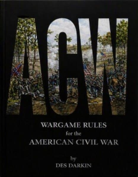 ACW: Wargames rules for the American Civil War