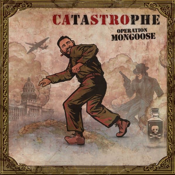 CATASTROPHE: Operation Mongoose