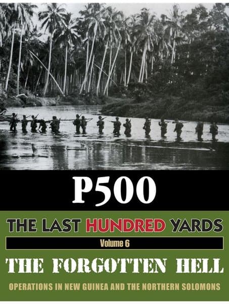 The Last Hundred Yards: Volume 6 – The Forgotten Hell