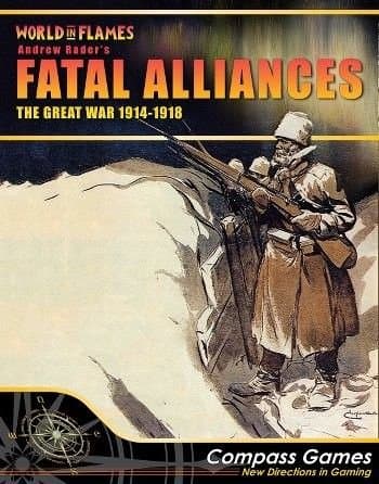 Fatal Alliances: The Great War 1914-1918