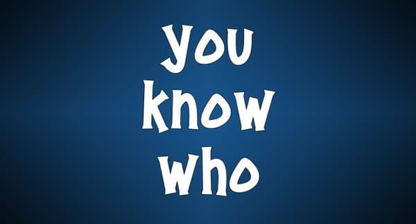 You Know Who