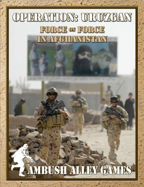 Operation: Uruzgan – Force on Force in Afghanistan