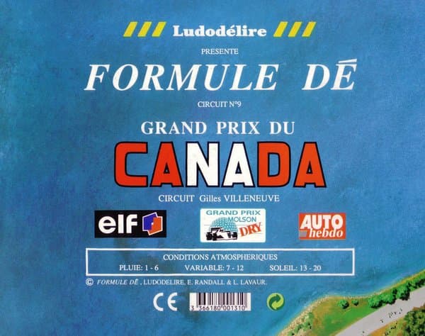 Formule Dé Circuit 	№ 9: GRAND PRIX DU CANADA – Circuit Gilles Villeneuve