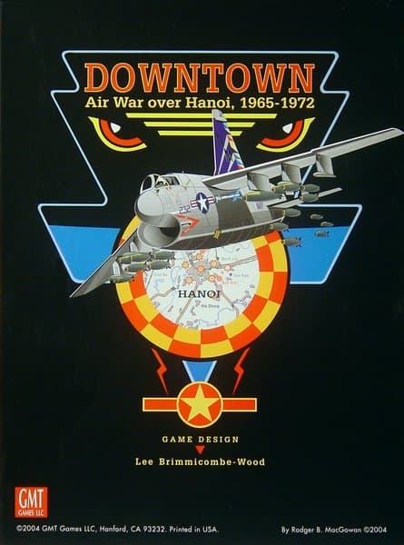 Downtown: Air War Over Hanoi, 1965-1972