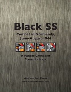 Black SS: Combat in Normandy, June-August 1944 – A Panzer Grenadier Scenario Book