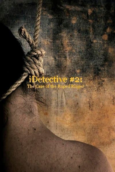 iDetective #2: The Case of the Roped Ringer