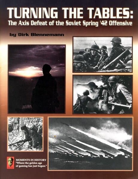Turning the Tables: The Axis Defeat of the Soviet Spring '42 Offensive