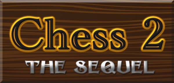 Chess 2: The Sequel