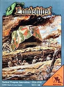 Landships! Tactical Weapons Innovations 1914-1918
