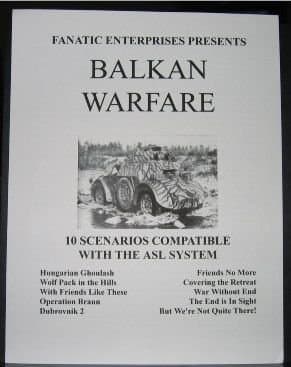 Balkan Warfare: 10 Scenarios Compatible with the ASL System