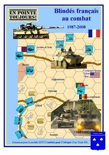 En Pointe Toujours!: Blindés français au combat 1987-2008